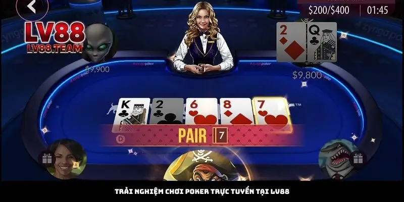 Trải nghiệm chơi poker trực tuyến tại LV88