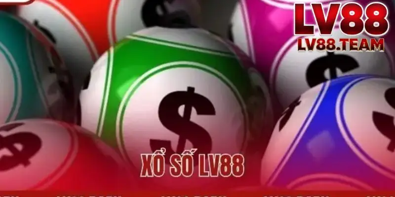Xổ Số LV88 Nền Tảng Xổ Số Trực Tuyến Minh Bạch